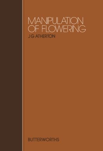 9781483176222: Manipulation of Flowering: Proceedings of Previous Easter Schools in Agricultural Science