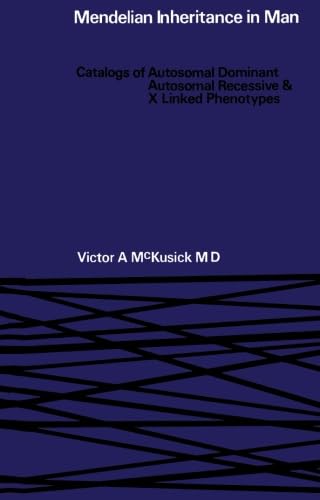 9781483178462: Mendelian Inheritance in Man: Catalogs of Autosomal Dominant, Autosomal Recessive, and X-Linked Phenotypes