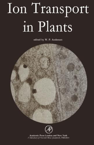 9781483202563: Ion Transport in Plants: Proceedings of an International Meeting, Liverpool, July 1972