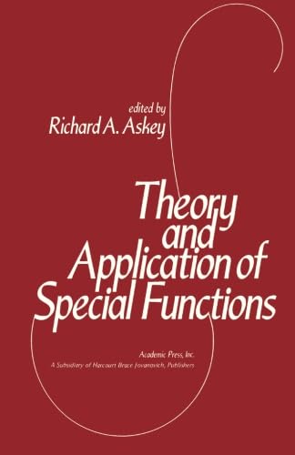 Imagen de archivo de Theory and Application of Special Functions: Proceedings of an Advanced Seminar Sponsored by the Mathematics Research Center, the University of Wisconsin-Madison, March 31-April 2, 1975 a la venta por Revaluation Books