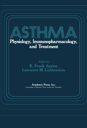 9781483202839: Asthma: Physiology, Immunopharmacology, and Treatment