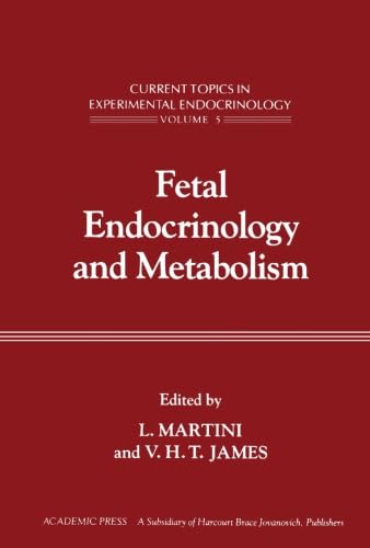 Stock image for Fetal Endocrinology and Metabolism: Current Topics in Experimental Endocrinology, Volume 5 for sale by Books Unplugged