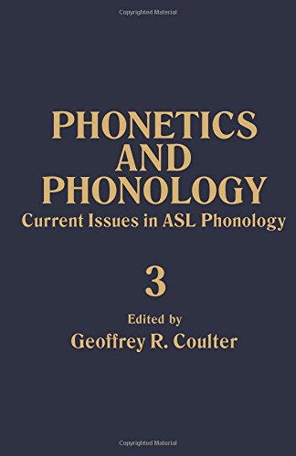 9781483204147: Current Issues in ASL Phonology: Phonetics and Phonology, Vol. 3: Volume 3