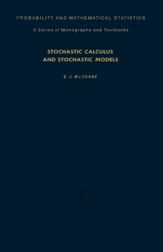 9781483205342: Stochastic Calculus and Stochastic Models