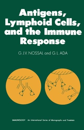 9781483205526: Antigens, Lymphoid Cells and the Immune Response