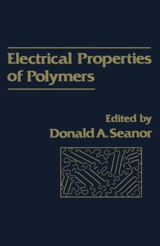 9781483206691: Electrical Properties of Polymers