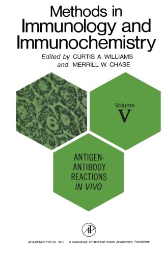 9781483207179: Antigen-Antibody Reactions In Vivo: Methods in Immunology and Immunochemistry, Vol. 5