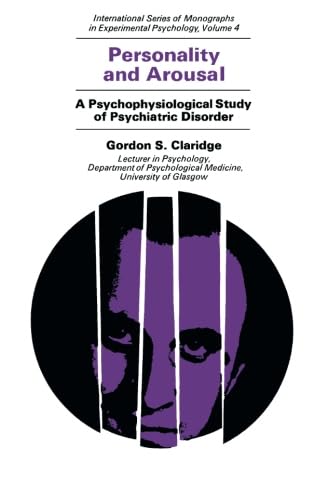 Beispielbild fr Personality and Arousal: A Psychophysiological Study of Psychiatric Disorder zum Verkauf von Revaluation Books