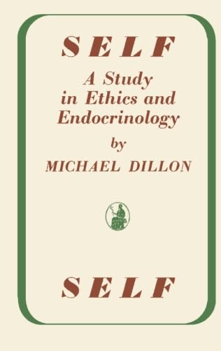 9781483208015: Self: A Study in Ethics and Endocrinology