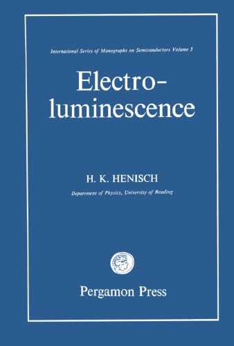 Imagen de archivo de Electroluminescence: International Series of Monographs on Semiconductors, Vol. 5 a la venta por Ammareal