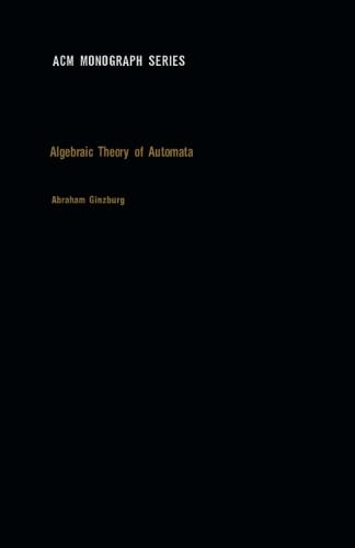 9781483211732: Algebraic Theory of Automata
