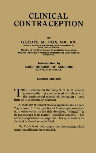 Beispielbild fr Clinical Contraception by Gladys M. Cox, M.B., B.S. Introducution by Lord Horder of Ashford zum Verkauf von Zubal-Books, Since 1961