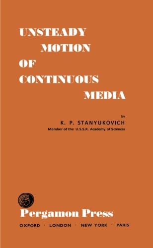 Beispielbild fr Unsteady Motion of Continuous Media zum Verkauf von Revaluation Books