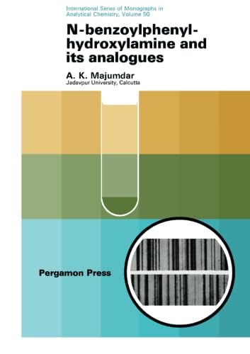 Stock image for N-Benzoylphenylhydroxylamine and its Analogues for sale by Revaluation Books