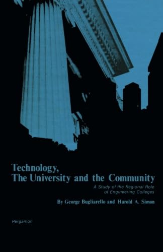 Stock image for Technology, the University and the Community: A Study of the Regional Role of Engineering Colleges for sale by Revaluation Books