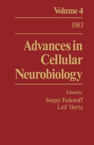 Stock image for Advances in Cellular Neurobiology: Volume 4 for sale by Revaluation Books