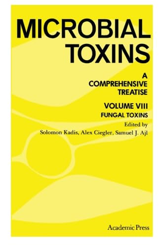 Stock image for Fungal Toxins: Microbial Toxins, A Comprehensive Treatise for sale by Phatpocket Limited