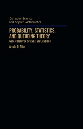 Beispielbild fr Probability, Statistics, and Queueing Theory: With Computer Science Applications zum Verkauf von Revaluation Books