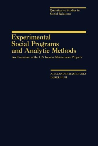 9781483235912: Experimental Social Programs and Analytic Methods: An Evaluation of the U.S. Income Maintenance Projects