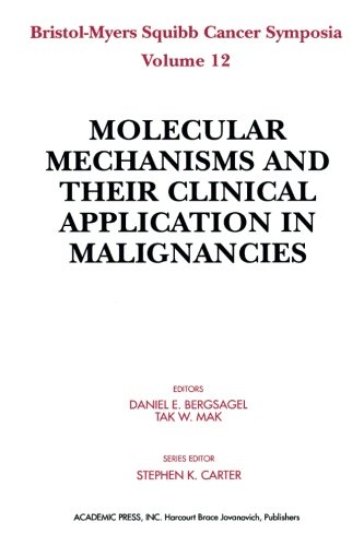 9781483236087: Molecular Mechanisms and their Clinical Application in Malignancies