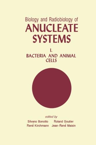 Stock image for Biology and Radiobiology of Anucleate Systems: Bacteria and Animal Cells for sale by Revaluation Books