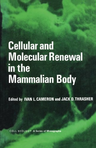 Stock image for Cellular and Molecular Renewal in the Mammalian Body for sale by Revaluation Books