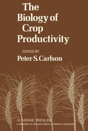 9781483236971: The Biology of Crop Productivity