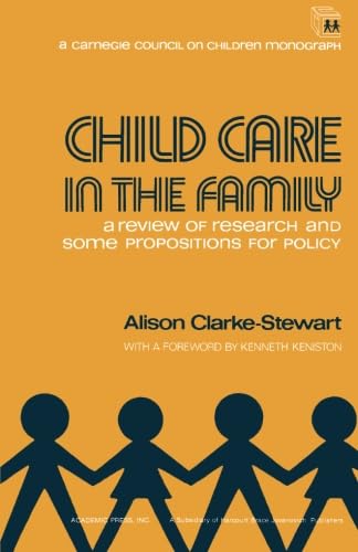 9781483237336: Child Care in the Family: A Review of Research and Some Propositions for Policy