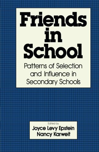 9781483238517: Friends in School: Patterns of Selection and Influence in Secondary Schools