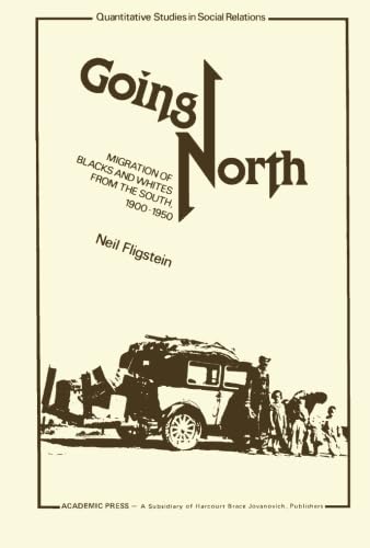 9781483238944: Going North: Migration of Blacks and Whites from the South, 1900-1950