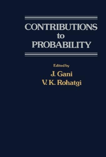 Stock image for Contributions to Probability: A Collection of Papers Dedicated to Eugene Lukacs for sale by Buchpark