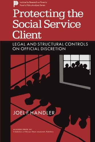 Immagine dell'editore per Protecting the Social Service Client: Legal and Structural Controls on Official Discretion venduto da Revaluation Books