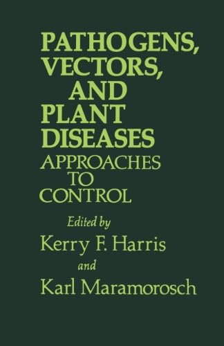 Stock image for Pathogens, Vectors, and Plant Diseases: Approaches to Control for sale by Revaluation Books