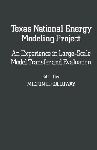 Stock image for Texas National Energy Modeling Project: An Experience in Large-Scale Model Transfer and Evaluation for sale by Revaluation Books