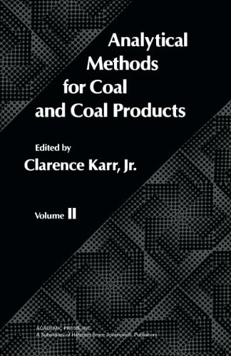 Stock image for Analytical Methods for Coal and Coal Products: Volume II for sale by Revaluation Books