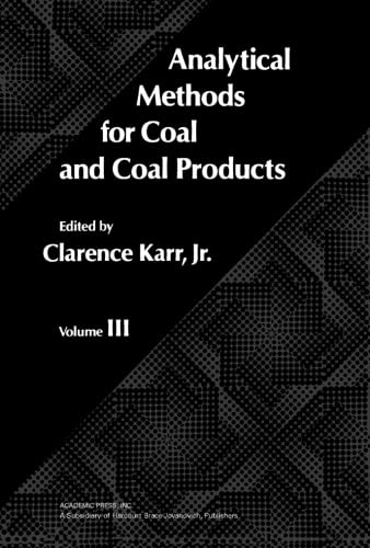 Stock image for Analytical Methods for Coal and Coal Products: Volume III for sale by Revaluation Books