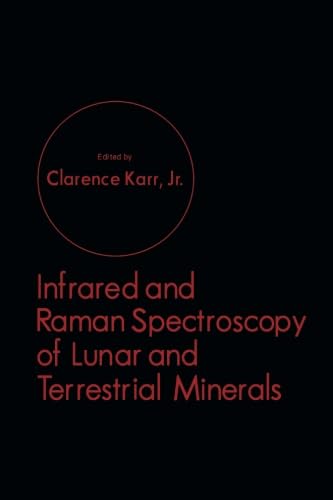 Stock image for Infrared and Raman Spectroscopy of Lunar and Terrestrial Minerals for sale by Revaluation Books