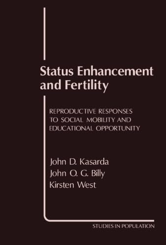 Imagen de archivo de Status Enhancement and Fertility: Reproductive Responses to Social Mobility and Educational Opportunity a la venta por Revaluation Books