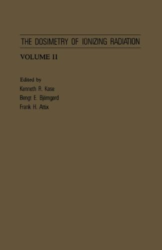 Beispielbild fr The Dosimetry of Ionizing Radiation: Volume II zum Verkauf von Book Deals