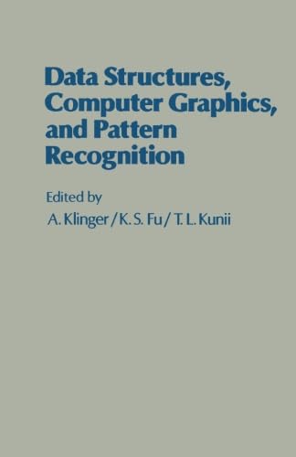 9781483241746: Data Structures, Computer Graphics, and Pattern Recognition