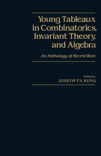 Beispielbild fr Young Tableaux in Combinatorics, Invariant Theory, and Algebra: An Anthology of Recent Work zum Verkauf von Revaluation Books