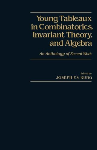 9781483242095: Young Tableaux in Combinatorics, Invariant Theory, and Algebra: An Anthology of Recent Work