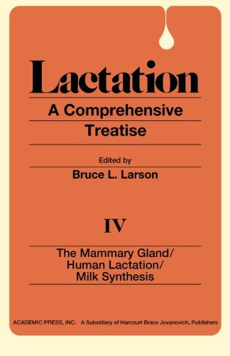 Imagen de archivo de The Mammary Gland / Human Lactation / Milk Synthesis a la venta por Revaluation Books