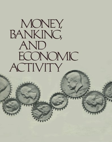 9781483243139: Money, Banking, and Economic Activity