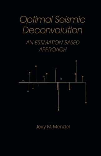 Stock image for Optimal Seismic Deconvolution: An Estimation-Based Approach for sale by Revaluation Books