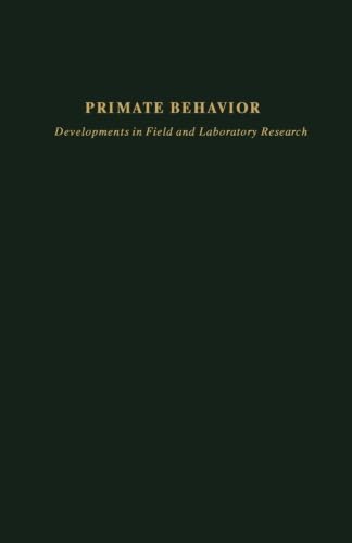 9781483244426: Primate Behavior: Developments in Field and Laboratory Research