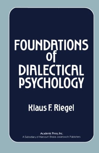 9781483245317: Foundations of Dialectical Psychology