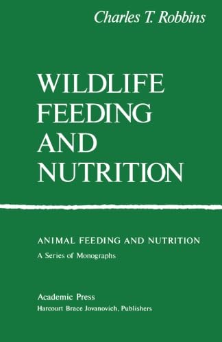 9781483245447: Wildlife Feeding and Nutrition