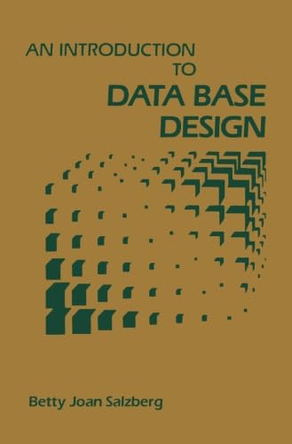 Beispielbild fr An Introduction to Data Base Design zum Verkauf von Revaluation Books
