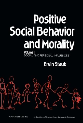 Beispielbild fr Positive Social Behavior and Morality: Social and Personal Influences zum Verkauf von Revaluation Books